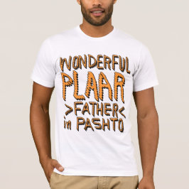 WONDERDELIJK PLAAR, VADER IN PASHTO 2 T-SHIRT