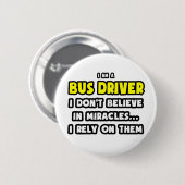 Wonderen en buschauffeurs ... grappig ronde button 5,7 cm (Voorkant /achterkant)