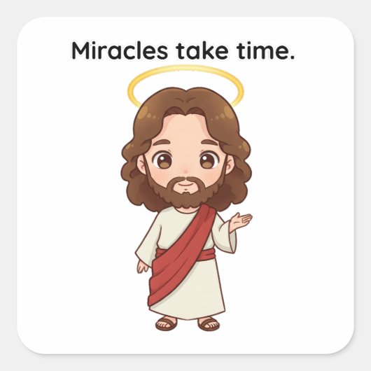 Wonderen kosten tijd - Jezus reageert Vierkante Sticker (Voorkant)