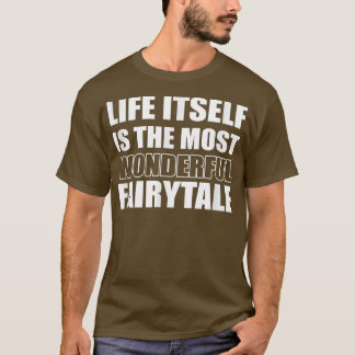 Wonderful Fairytale Positive Person T-shirt