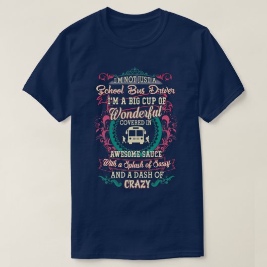 Wonderful School Bus Driver T-shirt (Design voorkant)