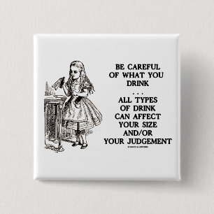 Wonderland is voorzichtig wat je Drink (Alice) Vierkante Button 5,1 Cm