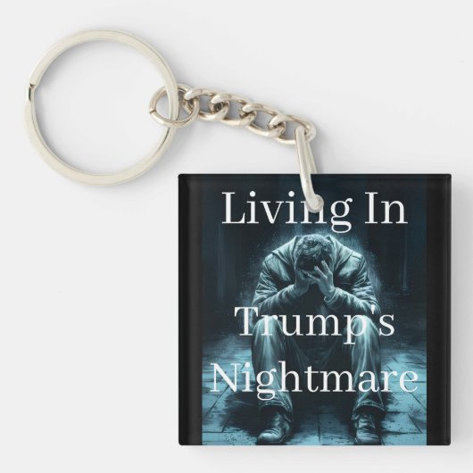 Wonen In Trump's Nachtmerrie Sleutelhanger (voorkant)