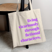 Wonen plaatsvervangend door fictieve personages tote bag