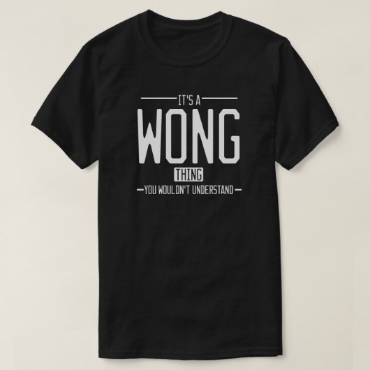 Wong grappige achternaam grappige familie t-shirt (Design voorkant)