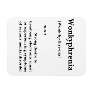 Wonkyphrenia Magneet
