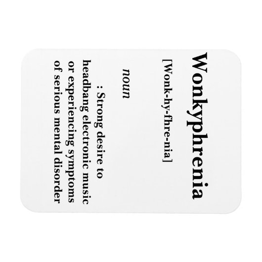 Wonkyphrenia Magneet (Horizontaal)