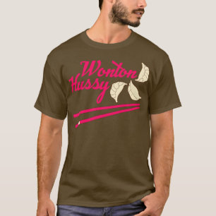 Wonton Hussy T-shirt
