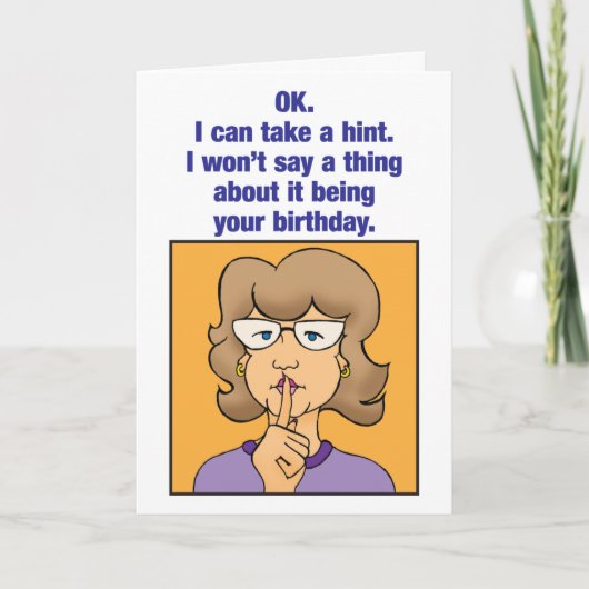 Won't't't'birthday humorous birthday card kaart (Voorkant)