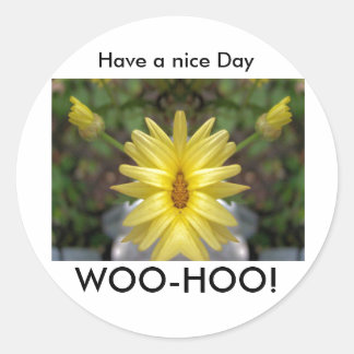 WOO-HOO!, Fijne dag verder Ronde Sticker