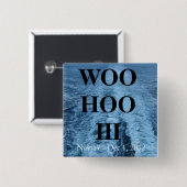 Woo Hoo III pin Vierkante Button 5,1 Cm (Voorkant /achterkant)