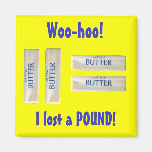 Woo Hoo! Ik heb een pond verloren. Magneet (Voorkant)