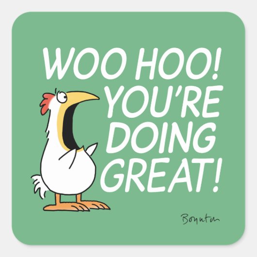 WOO HOO! JE DOET GROOT! Sandra Boynton Vierkante Sticker (Voorkant)