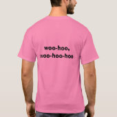 woo-hoo,woo-hoo-hoo t-shirt (Achterkant)