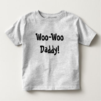 Woo-Woo papa! Kinder Shirts