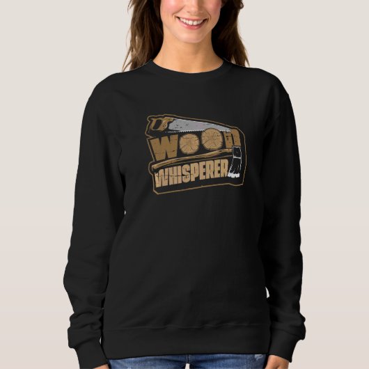 Wood Whisperer Carpenter Wood Technicus Trui (Voorkant)