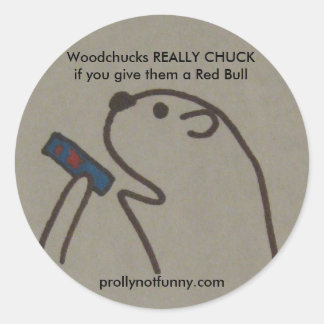 Woodchucks ECHT CHUCK als je ze een Red Bull geeft Ronde Sticker