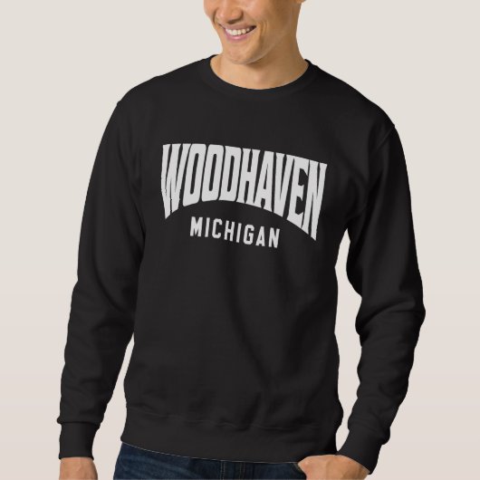 Woodhaven Michigan Trui (Voorkant)