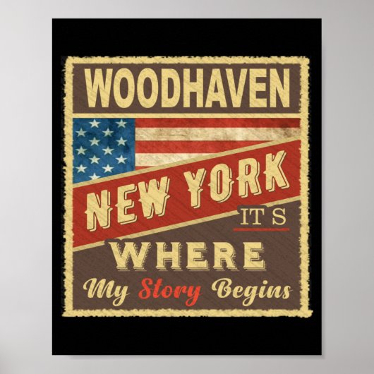 Woodhaven Ny Its Where My Story Begins _1  Poster (Voorkant)