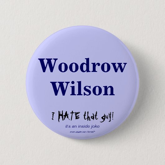 Woodrow Wilson Ronde Button 5,7 Cm (Voorkant)