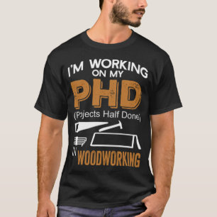 Woodwerker Funny Gift Idea verjaardagsfeestje astr T-shirt