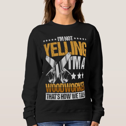 Woodworker Accessories Carpenter Craftsman 15 Trui (Voorkant)