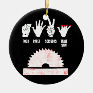 Woodworker Carpenter Rock Paper Table Saw Funny Keramisch Ornament