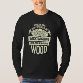 Woodworking Carpenter T-shirt (Voorkant)