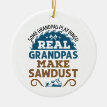 Woodworking Grandpa Real Grandpas Make Sawsel