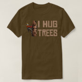 Woodworking I Hug Trees Lumberjack1 T-shirt (Design voorkant)