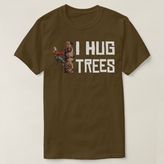 Woodworking I Hug Trees Lumberjack T-shirt (Design voorkant)