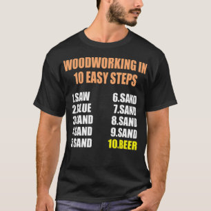 Woodworking in 10 easy gift space thema animal ani t-shirt
