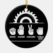 Woodworking Rock Paper Scissors Table Saw Keramisch Ornament (Voorkant)