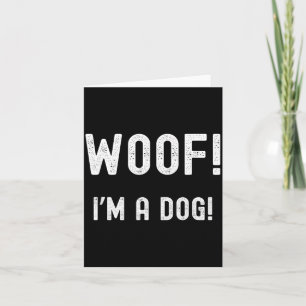 Woof Ik Ben Een Hond Grappige Halloween Kostuum Kaart