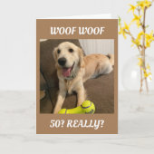 WOOF WOOF BETEKENT "50STE VERJAARDAG* WENSEN KAART (Gele Bloem)