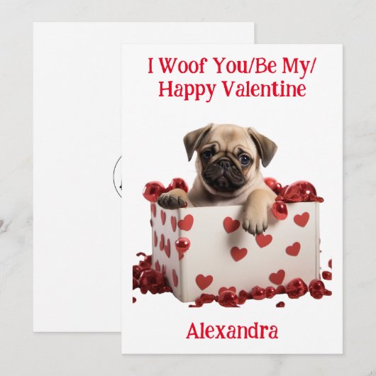 Woof You/Be My/Happy Valentijn Pug Puppy Feestdagenkaart (Voorkant / Achterkant)