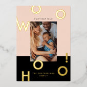 Woohoo! Happy New Year Minimale Bold Letters Foto Folie Feestdagenkaart (Voorkant)