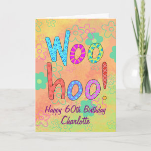 WooHoo-naam Persoonlijk Happy 60th Birthday Kaart