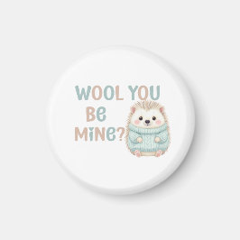 Wool You Be Mine Magneet 