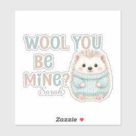Wool You Be Mine Sticker