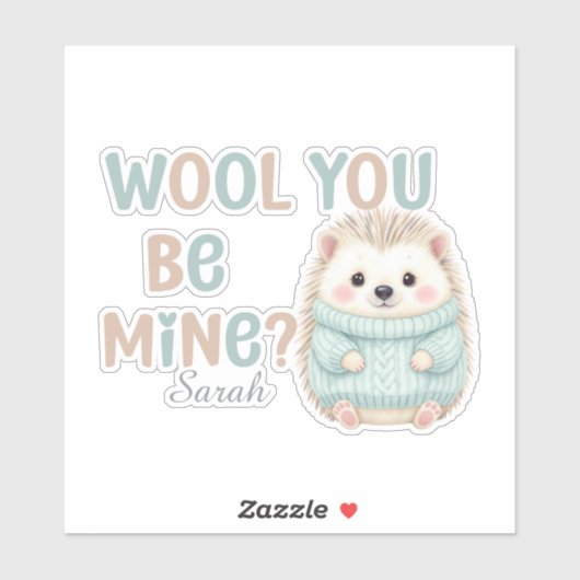 Wool You Be Mine Sticker (Vel)