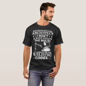 Woonarchitect Ik volg altijd bouwcode T-shirt (Voorkant volledig)