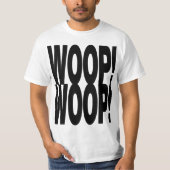 WOOP WOOP T-SHIRT (Voorkant)