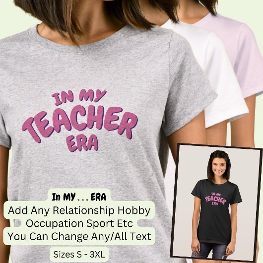 Woord toevoegen IN MIJN Custom TEACHER ERA T-shirt