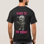 Woorden aan je mama - 2 t-shirt (Achterkant)