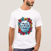 Woorden kunnen breken of bouwen, verbrijzeld spieg t-shirt (Voorkant)