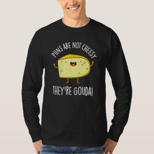 Woorden Spelen Zijn Niet Kaasachtig Ze Zijn Gouda T-shirt