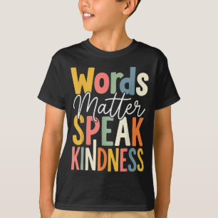 Woorden Spreken Vriendelijkheid T-shirt