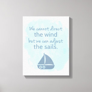 Woorden van Wijsheid Zeilboot Citaat Canvas Afdruk
