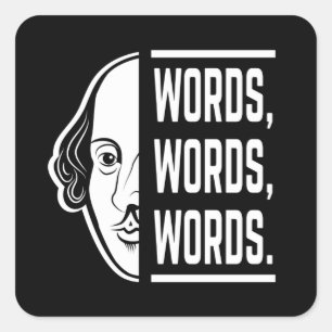 Woorden Woorden Woorden Shakespeare Citaten Thespi Vierkante Sticker
